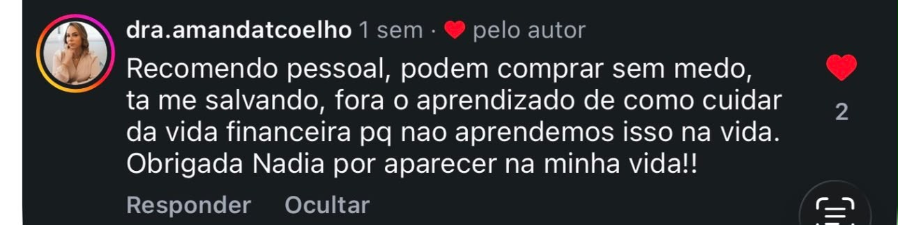 Comentario no Instagram: recomendo, podem comprar sem medo, esta me salvando